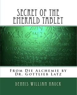 Secret of the Emerald Tablet: From Die Alchemie 